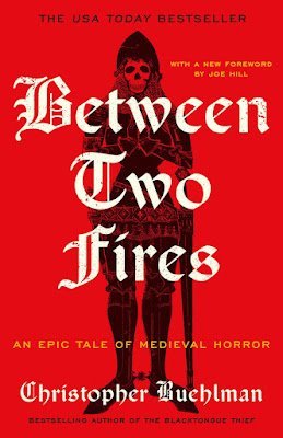 Book Review: BETWEEN TWO FIRES by Christopher Buehlman