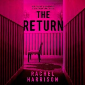 Book Review: The Return (Audio Book) by Rachel Harrison / Women in Horror Month