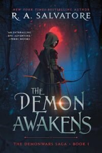 Catching up with the Classics: The Demon Awakens by R.A. Salvatore (DemonWars Volume 1)
